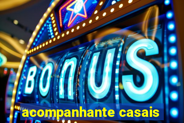 acompanhante casais